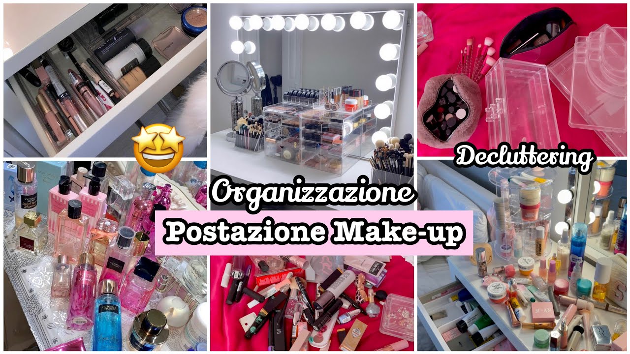 ORGANIZZO LA MIA POSTAZIONE MAKE-UP + DECLUTTERING