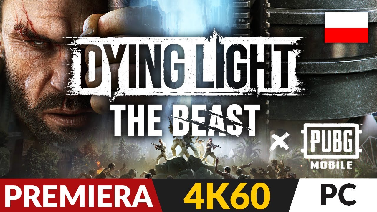 Dying Light: The Beast PL 🌗 BONUS 🌗 Misja z PUBG Mobile | Gameplay po polsku 4K
