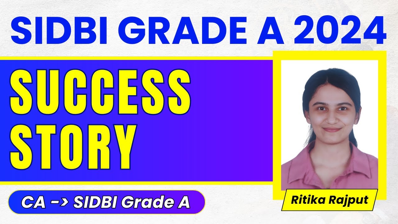 SIDBI Grade A 2024 Success Story: Ritika Rajput | SIDBI Strategy and Tips | How to Prepare for SIDBI
