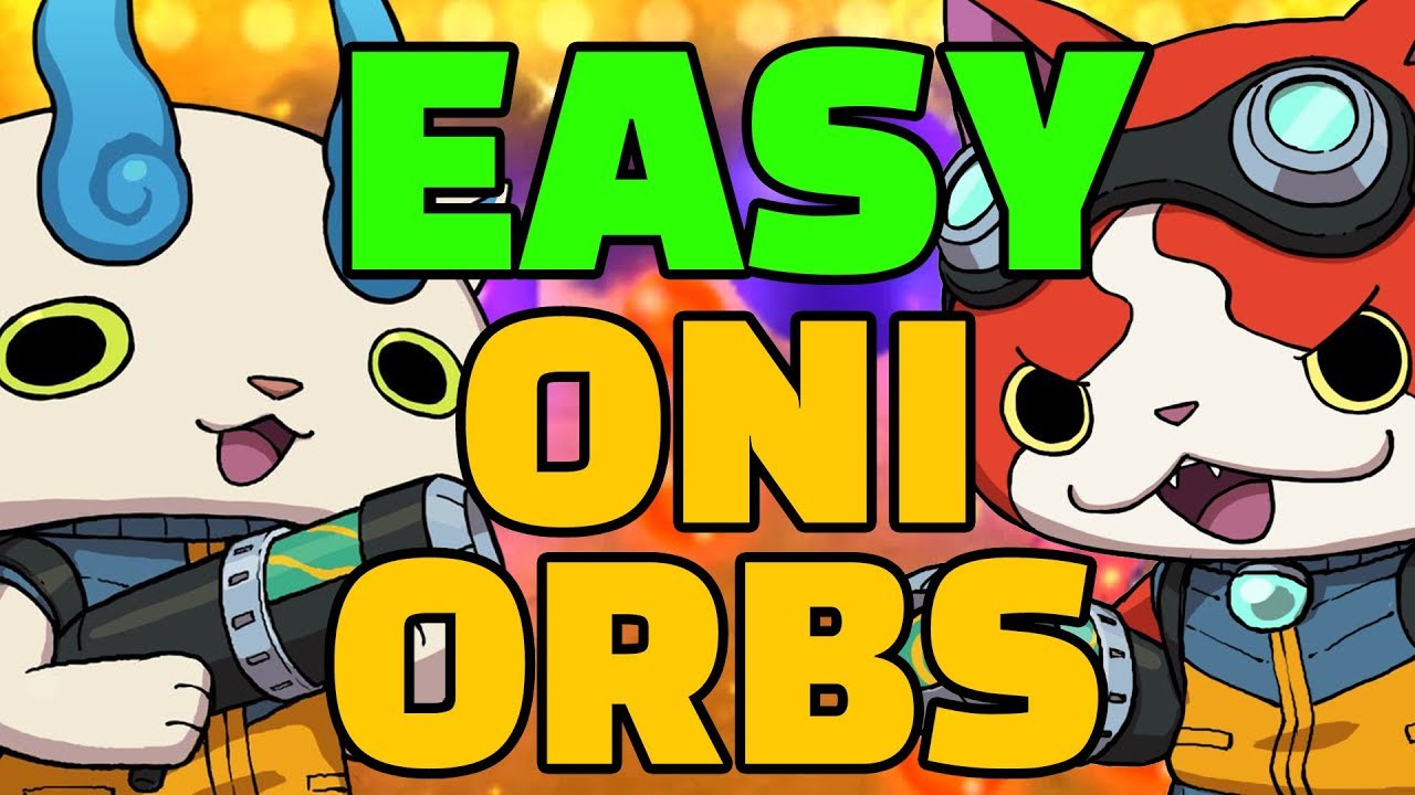 BEST Way How To Farm & Grind INFINITE Oni Orbs in Yo-kai Watch Blasters EASY!