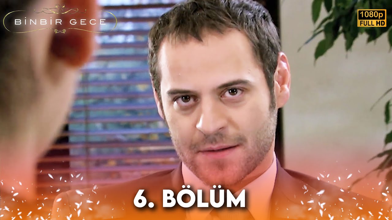 Binbir Gece - 6. Bölüm FULL HD