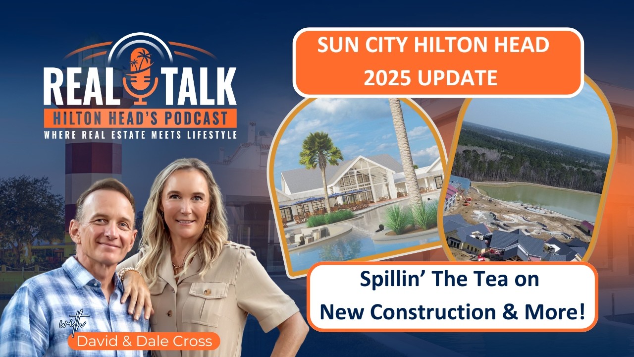 Sun City Hilton Head | Everything You Need to Know About New Construction 2025
