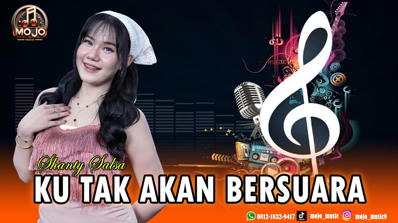 KU TAK AKAN BERSUARA - SHANTY SALSA - MOJO MUSIC
