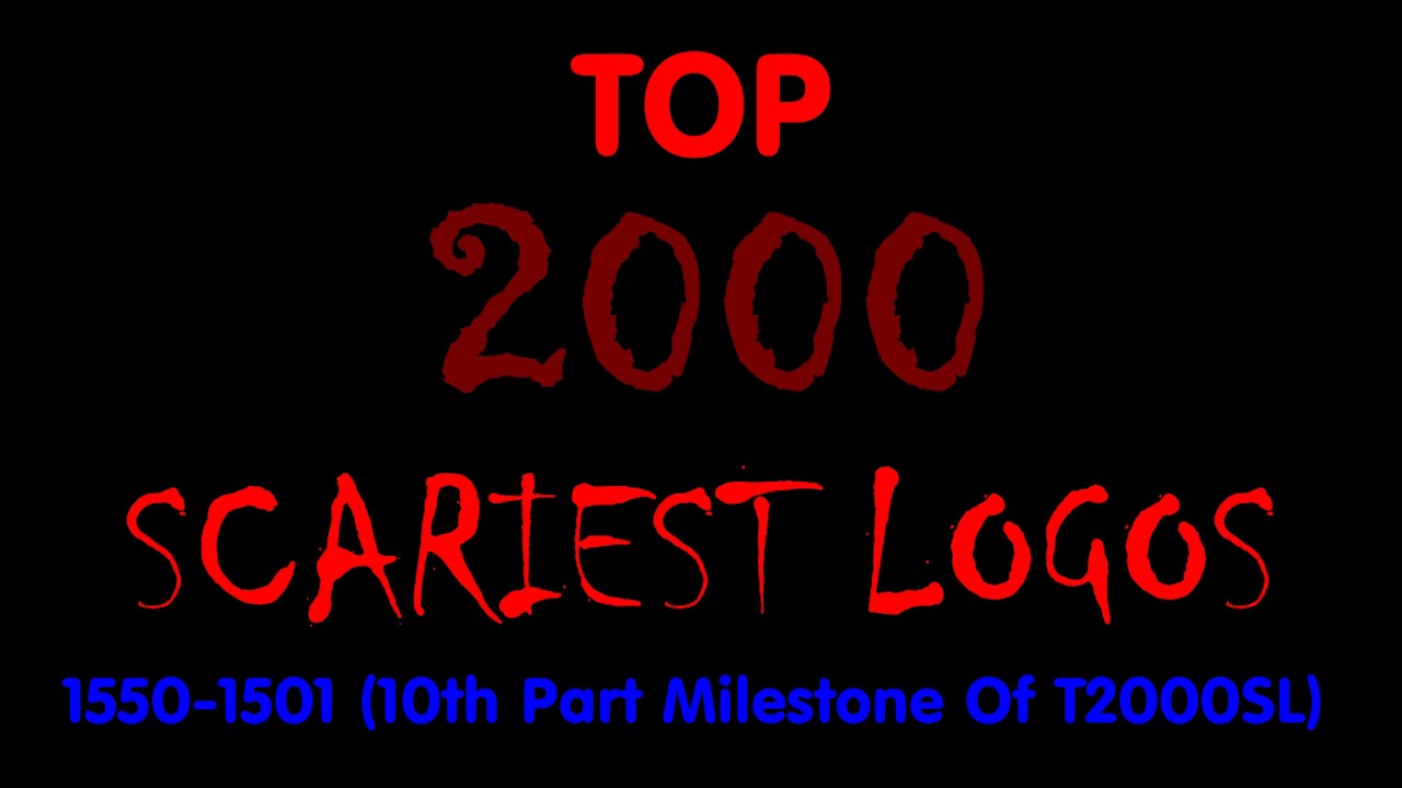 Top 2000 Scariest Logos (Part X/10, 1550-1501)