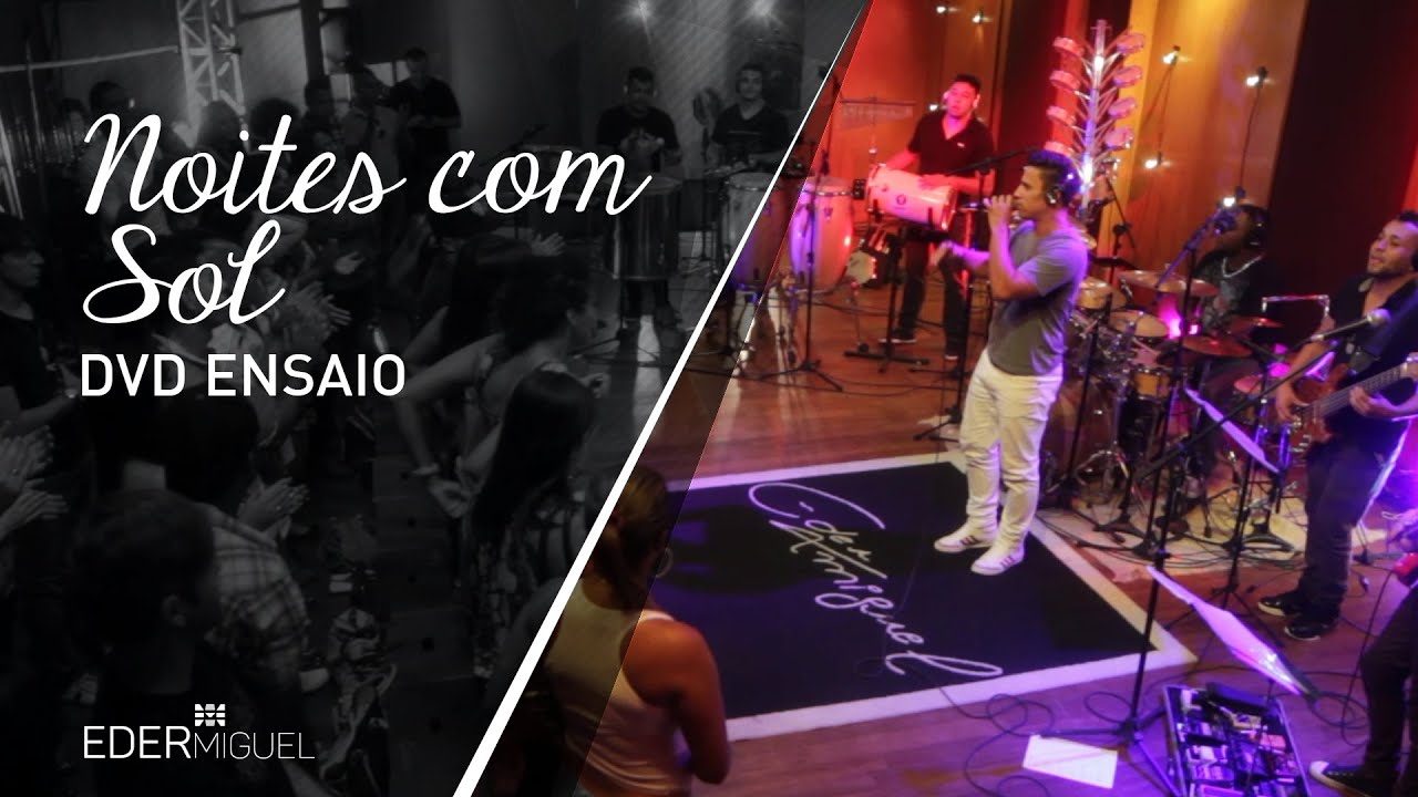 Eder Miguel - Noites com Sol #DvdEnsaio