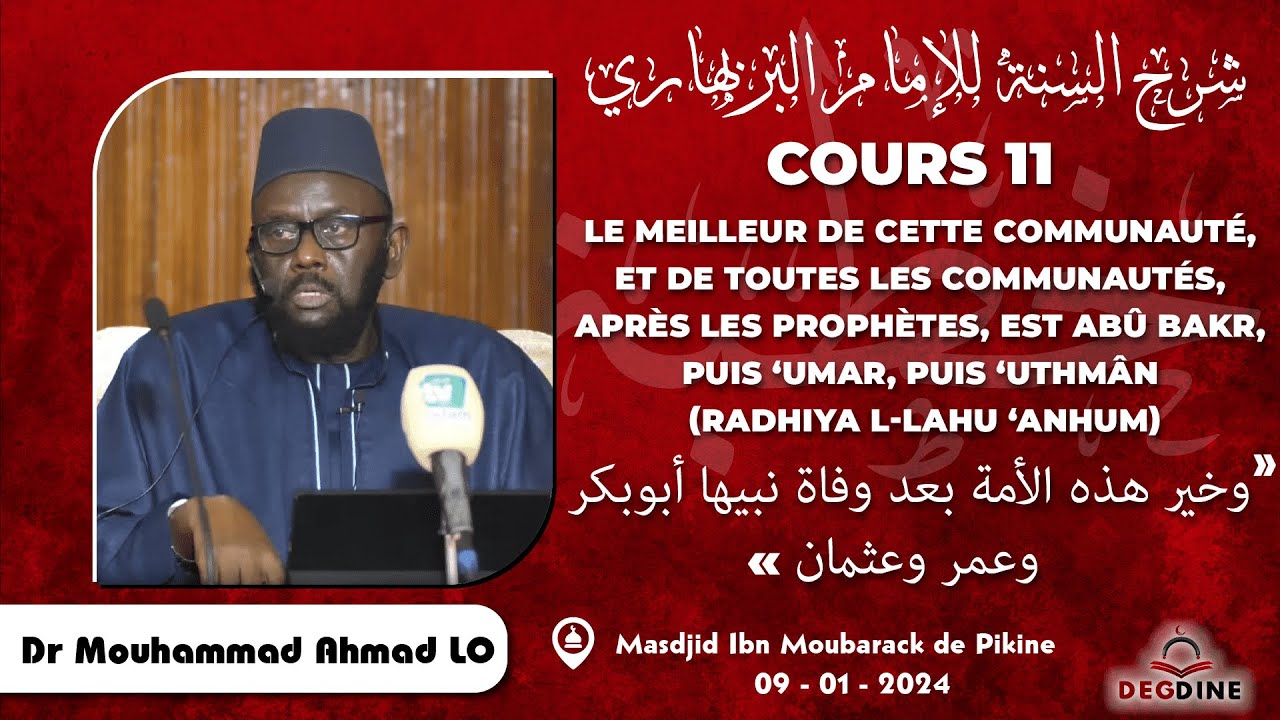 🔴Dr Mouhammad Ahmad LO Cours 11 : Sharh As-sounnah de l'imam Al Barbahari | 09/01/2024