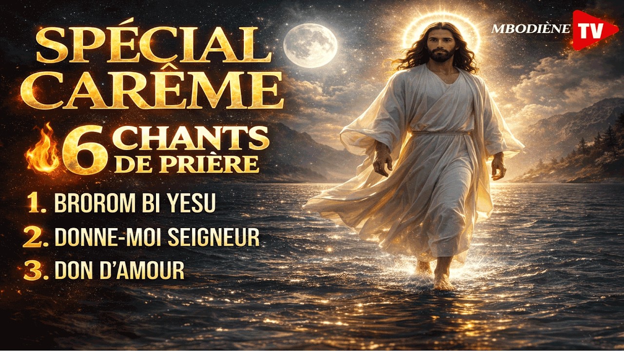 ✨ SPÉCIAL CARÊME 2026 🙏 6 Chants de Prière Puissants qui Touchent le Cœur | Chorale Chrétienne