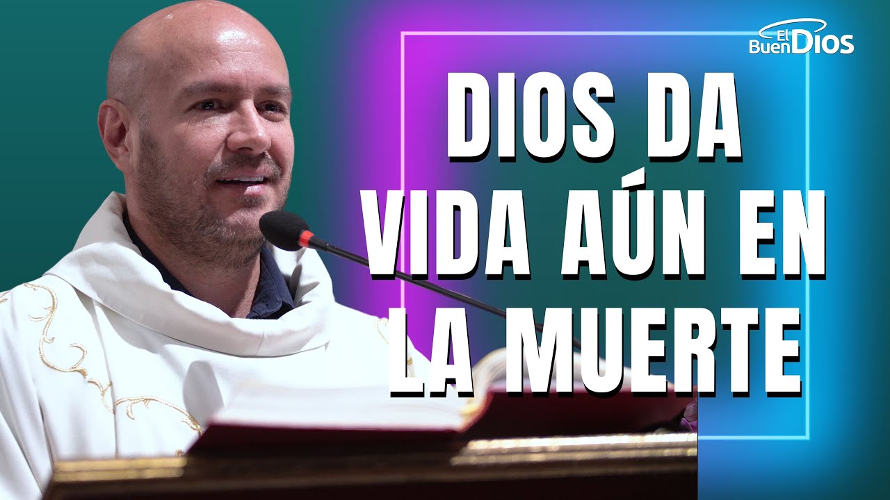 Dios da vida aún en la muerte 🌟  - El Buen Dios #amordedios #Dios  #diosesbueno