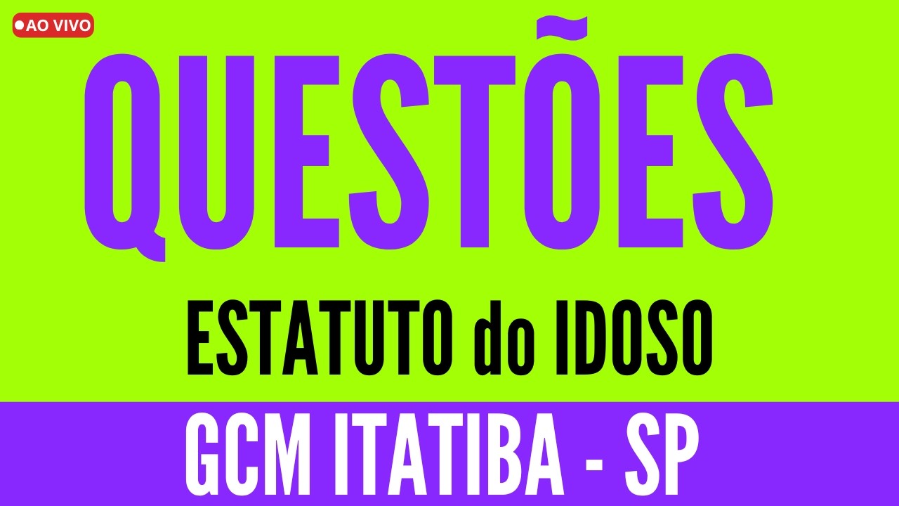 GCM ITATIBA SP ESTATUTO DO IDOSO