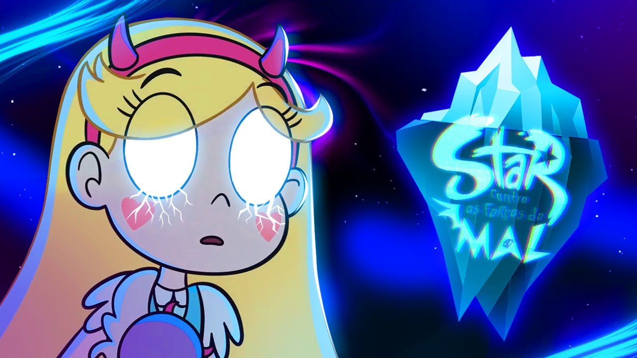 O ICEBERG DE STAR VS AS FORÇAS DO MAL (PARTE 1)