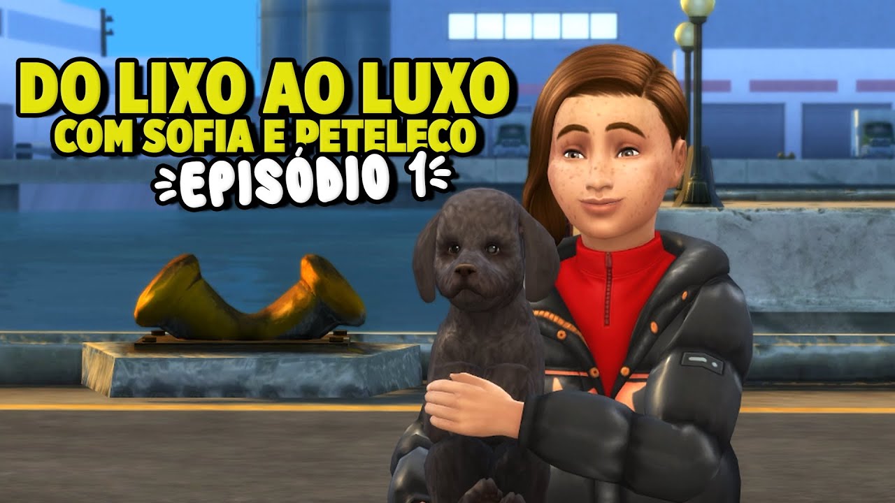 Do lixo ao luxo The Sims 4 #01 O porto
