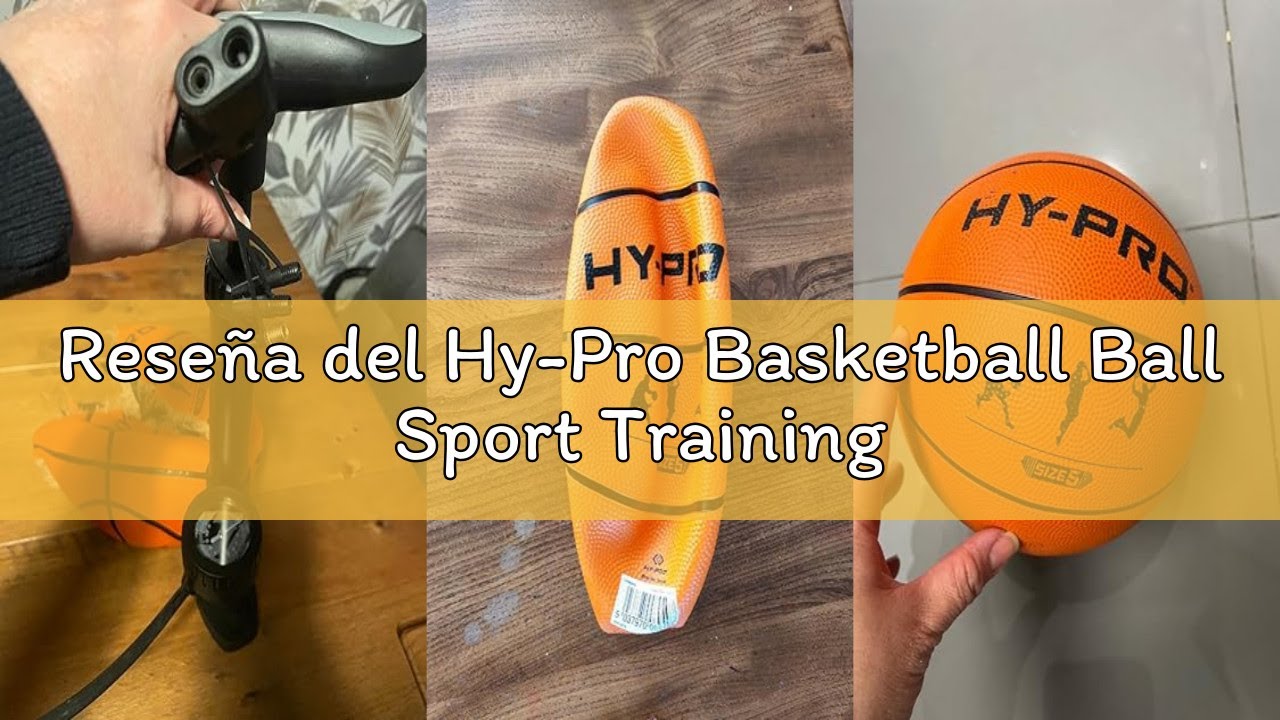Reseña del Hy-Pro Basketball Ball Sport Training