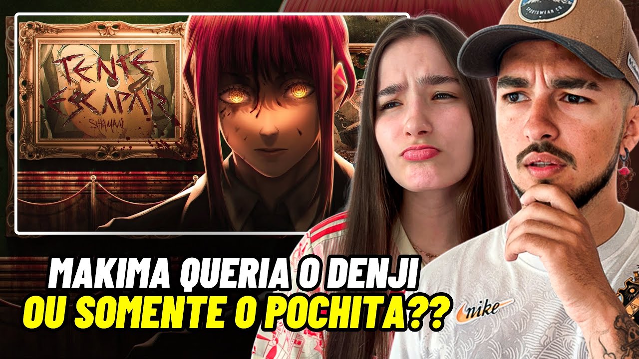 Apenas uma live | Makima - Tente Escapar | Shaman (Chainsaw Man)