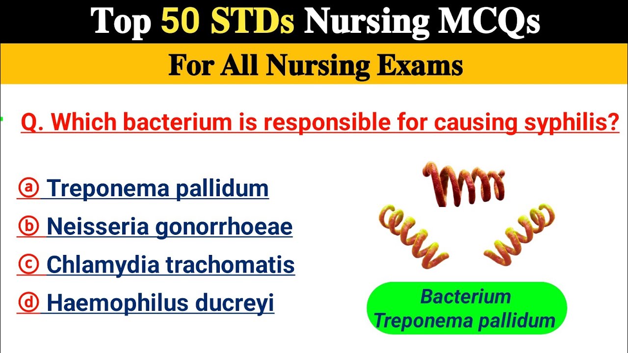 Top 50 Sexually Transmitted Diseases (STD) Nursing MCQs | NCLEX, OSCE, CELBAN,  Nursing Exam Prep