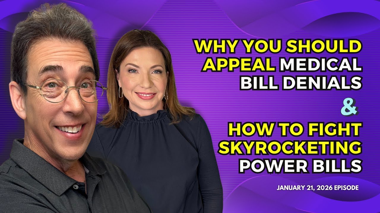 Full Show: Why You Should Appeal Any Medical Bill Denial & How To Fight Skyrocketing Power Bills
