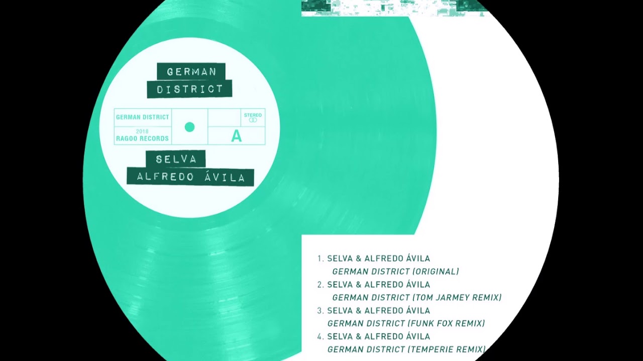 Selva & Alfredo &Aacute;vila - German District (Temperie Remix) [Ragoo Records]