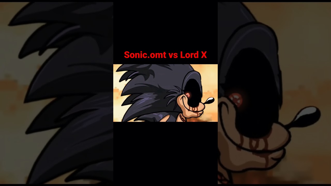 FNF Sonic.omt vs Lord X.
