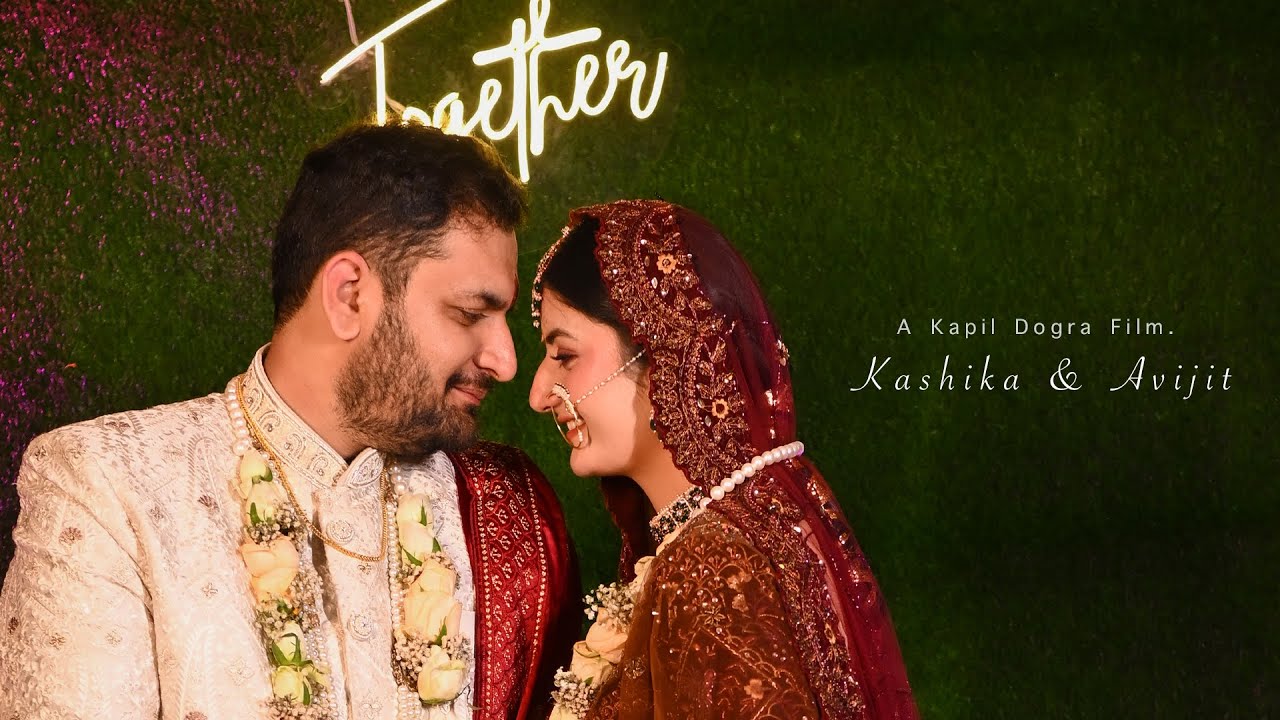 Best Wedding Story || Kashika & Avijit || Kapil Dogra Photography ||