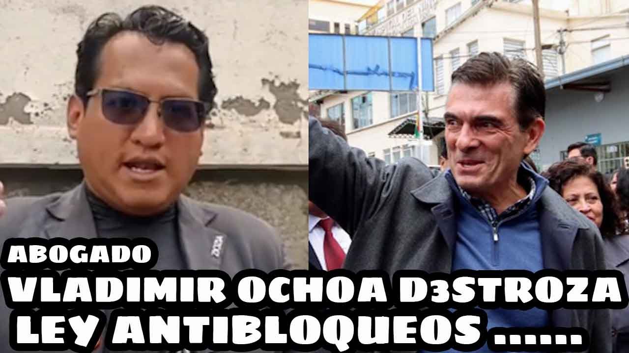 ABOGADO VLADIMIR OCHOA LEY ANTIBLOQUEOS EN 24 HORAS TE MANDAN 20 AÑOS A LA CARCEL..