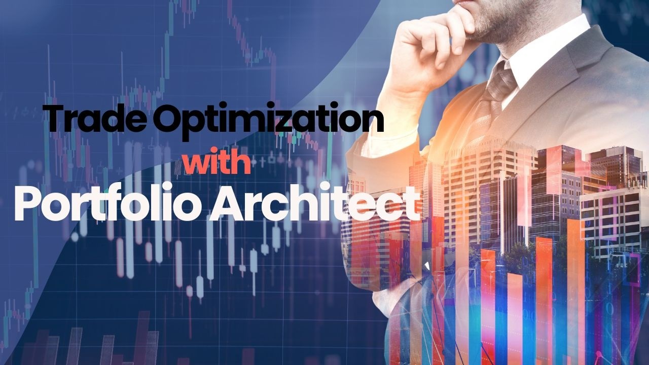 Trade Optimization with Portfolio Architect