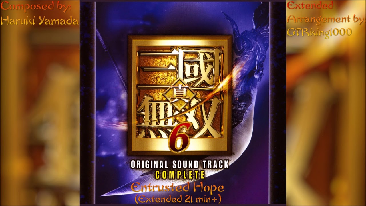 Shin Sangokumusou 6 (Dynasty Warriors 7): Entrusted Hope (Extended Arrangement)