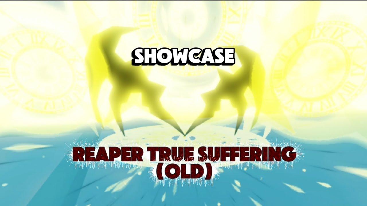 KSFU:Legacy Showcase Reaper True Suffering (OLD)
