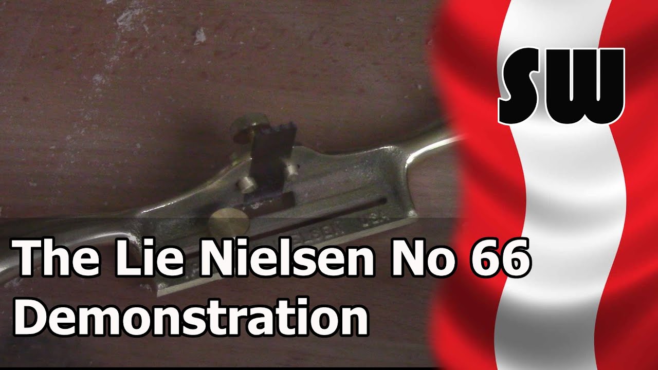 The Lie Nielsen No 66: Demonstration
