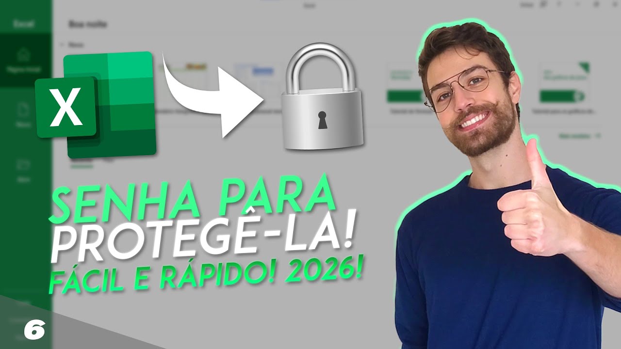 COMO COLOCAR SENHA NA PLANILHA DO EXCEL! F&Aacute;CIL E R&Aacute;PIDO! 2026! | Aula 6