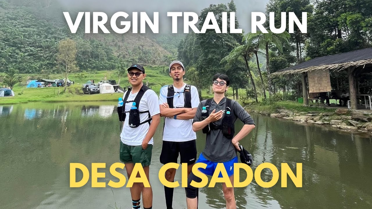 PERTAMA KALI NYOBA TRAIL RUN DI DESA CISADON