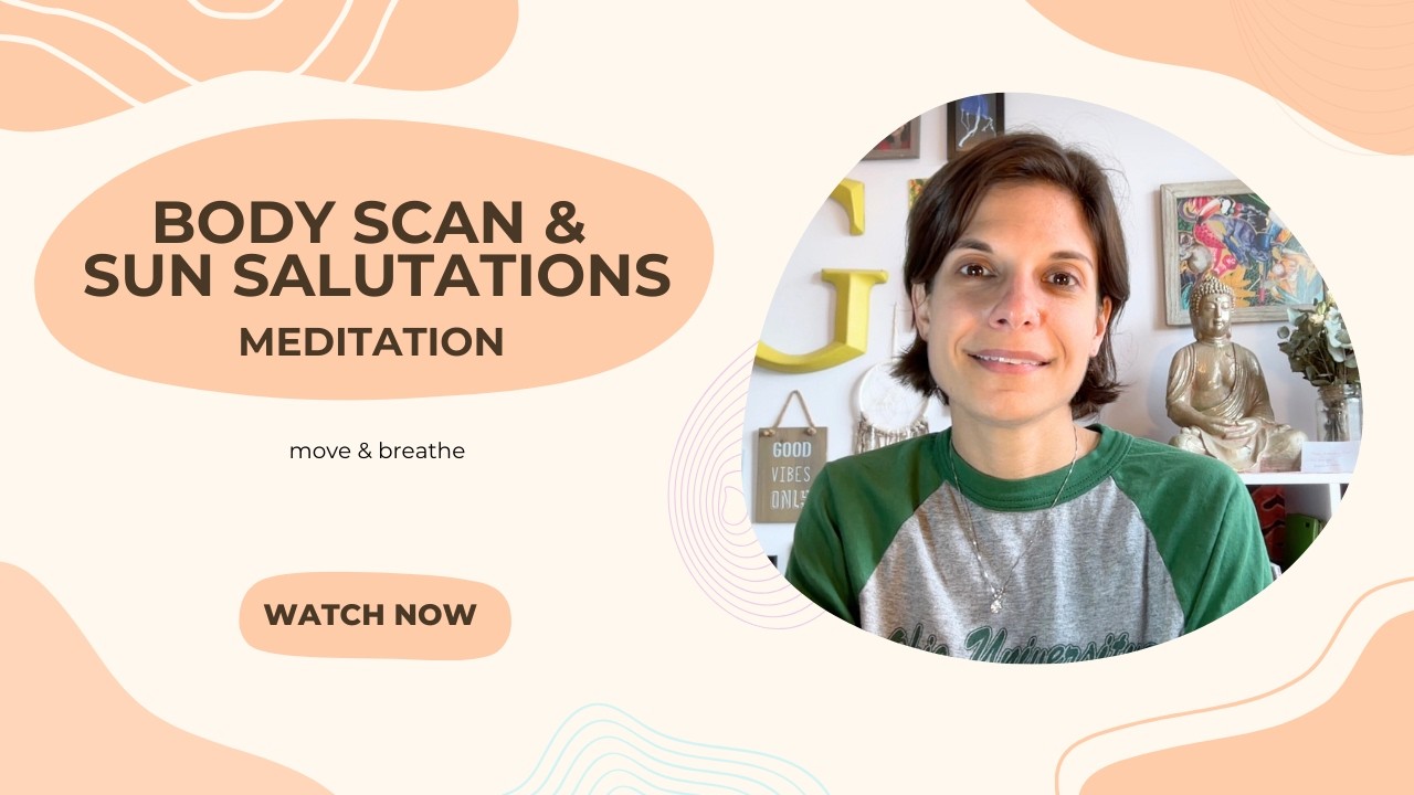 Body Scan and Sun Salutations