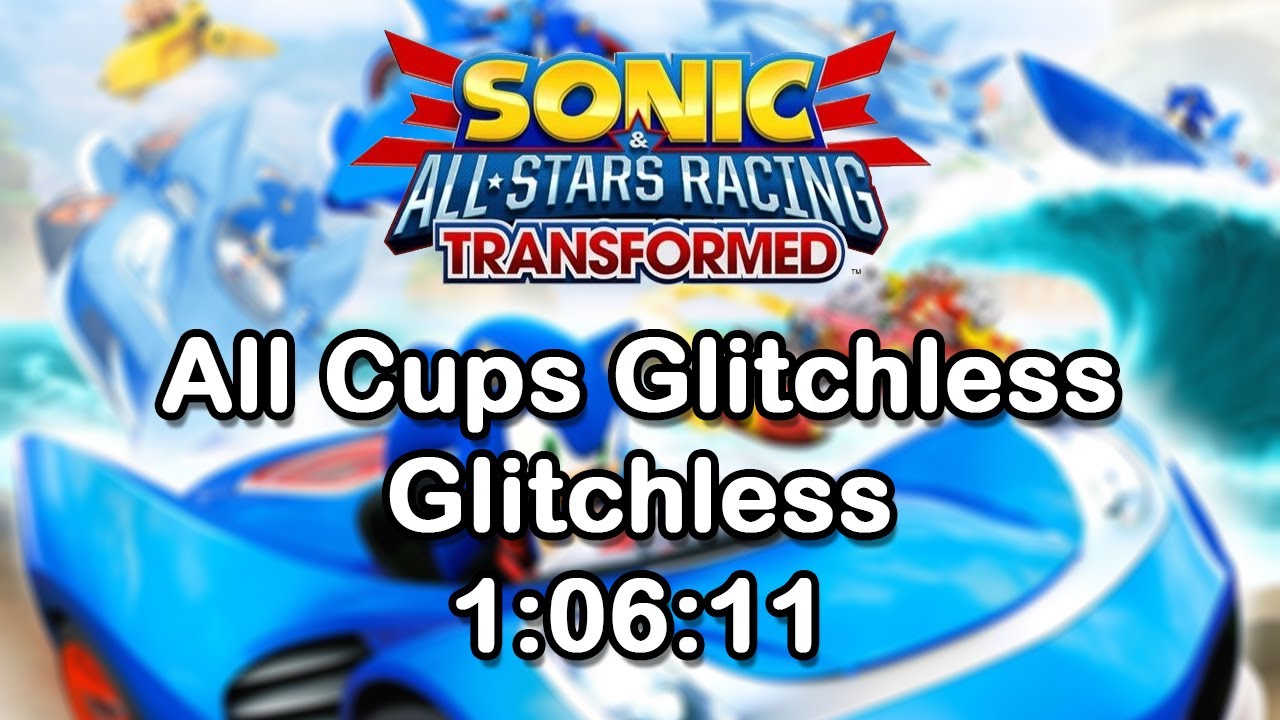 Sonic & All-Stars Racing Transformed - All Cups Glitchless Speedrun - 1:06:11