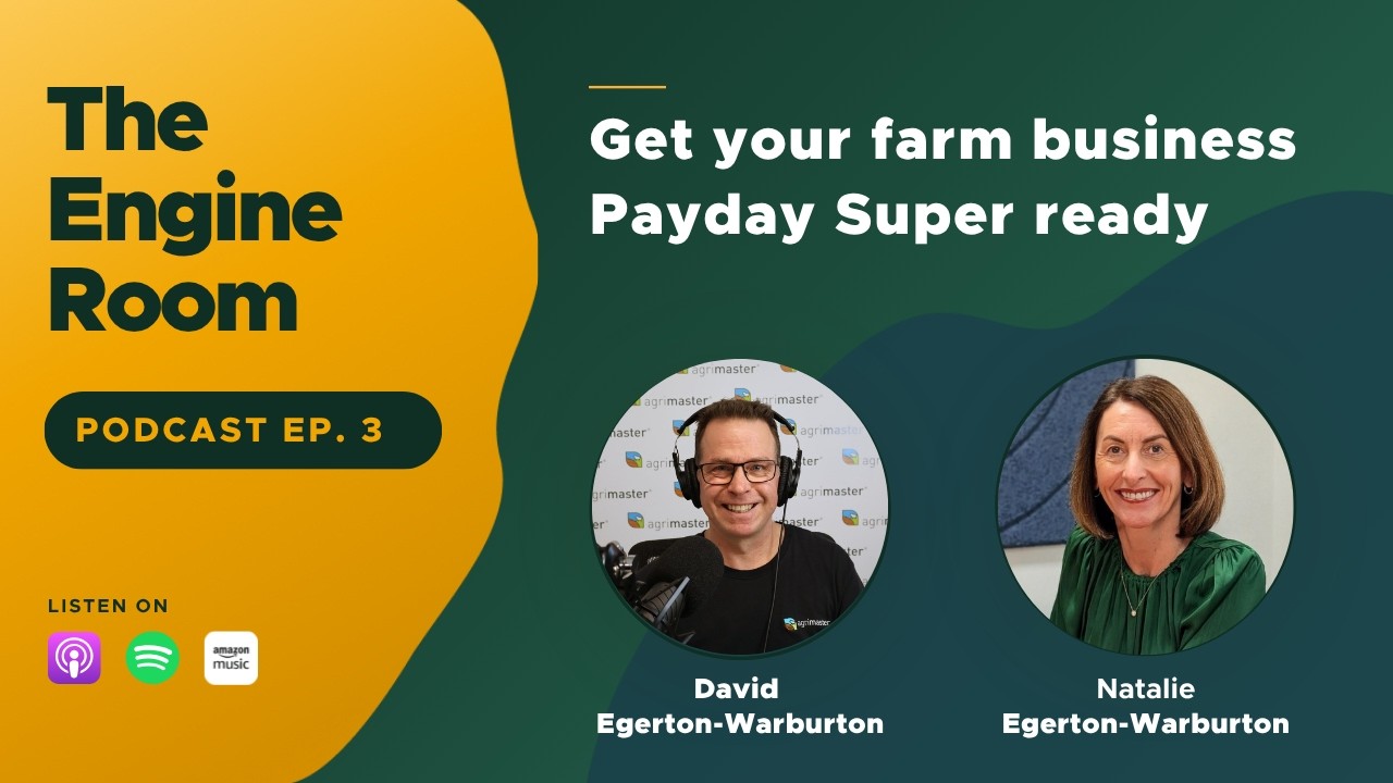 Get your farm business Payday Super ready | The Engine Room by Boots Off Log On!