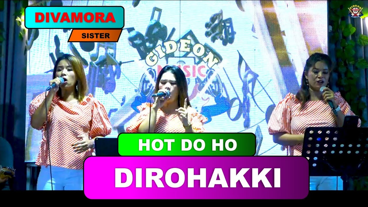 DIVAMORA SISTER - HOT DO HO DIROHAKKI -  LAGU BATAK