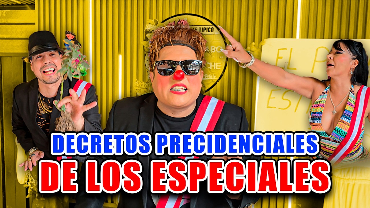LA JATO DE LOS ESPECIALES Y SUS CANDIDATOS PRESIDENCIALES DAN SUS DECRETOS