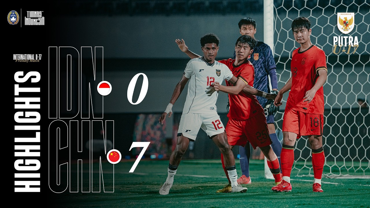 Highlights Indonesia vs China | U-17 International Friendly Match 2026