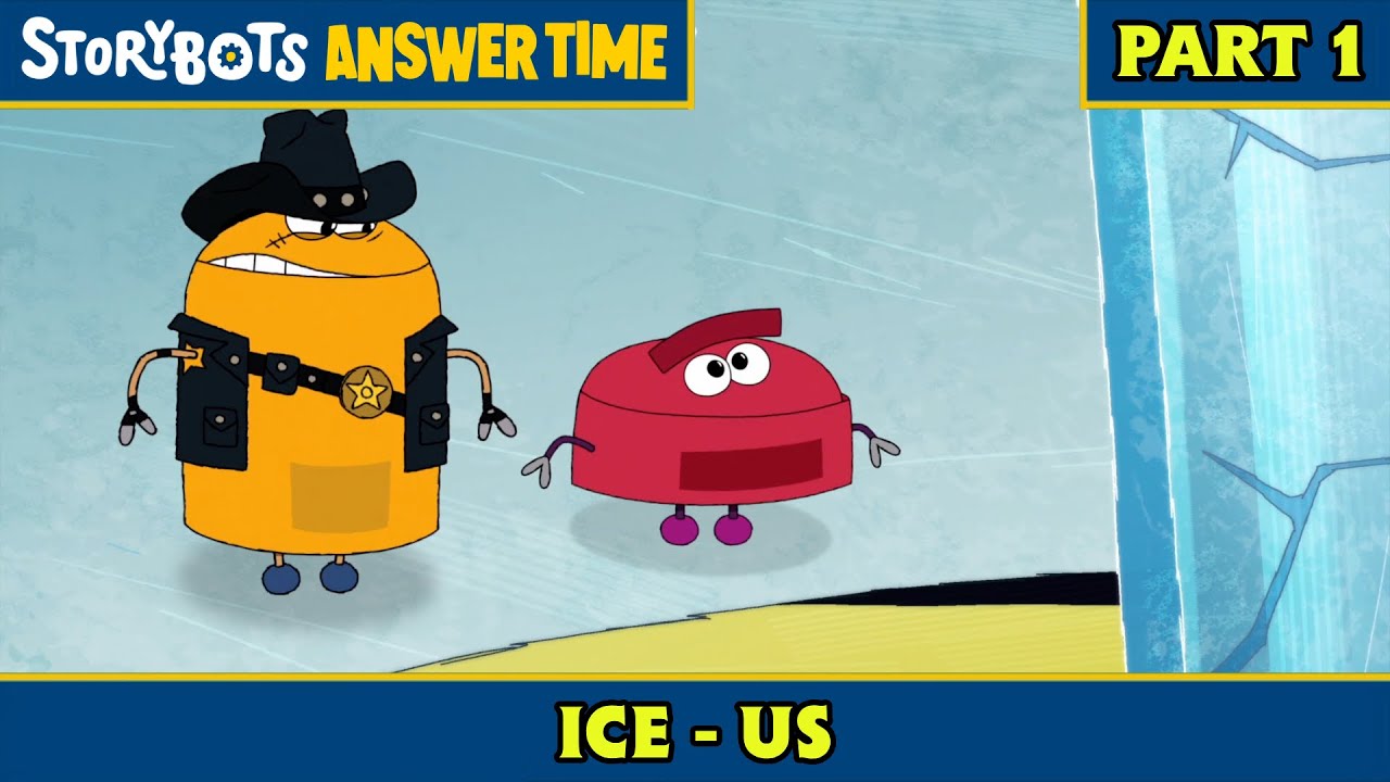 Ice - US (Part 1/7) | StoryBots: Answer Time