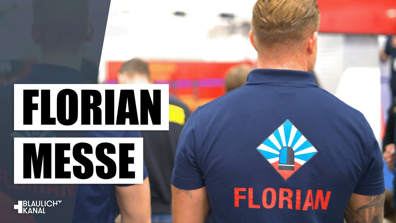 Das war die Florian Messe 2022!