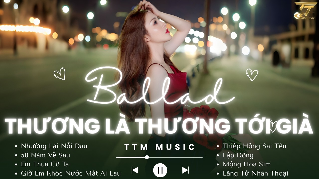 Thương Là Thương Tới Già Không Phải Thương Vài Mùa Nắng Hạ 🎼 Nhạc Trẻ Ballad Buồn Sâu Lắng 2026