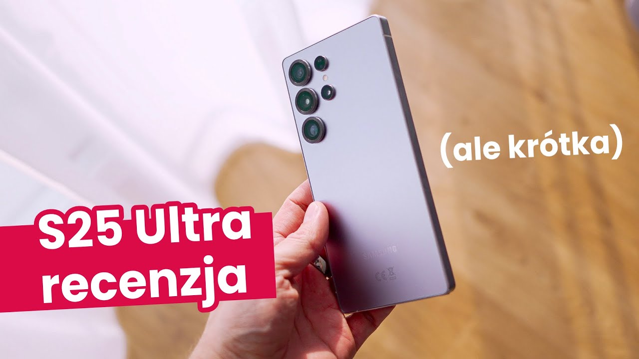 Miesiąc z Galaxy S25 Ultra