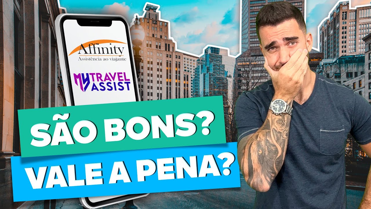 Seguro viagem Affinity e My Travel Assist são bons?