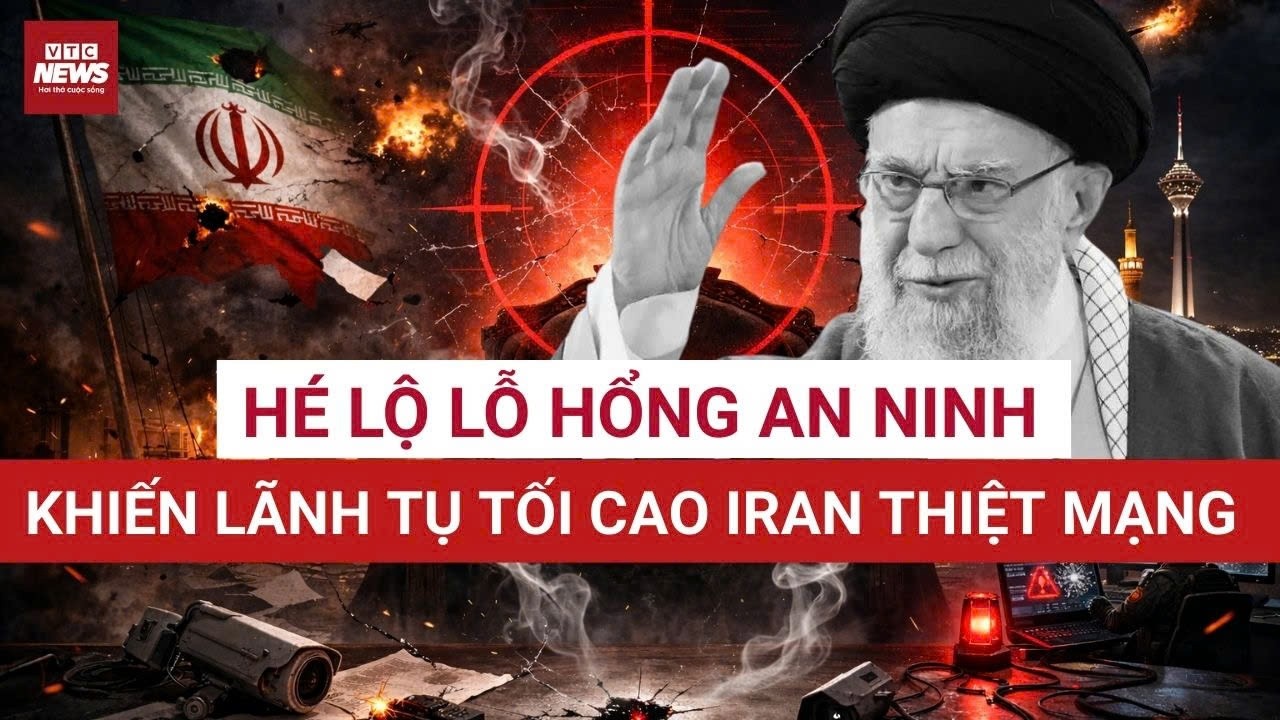 Sốc: Hé lộ lỗ hổng an ninh khiến Lãnh tụ Tối cao Iran thiệt mạng | VTC News