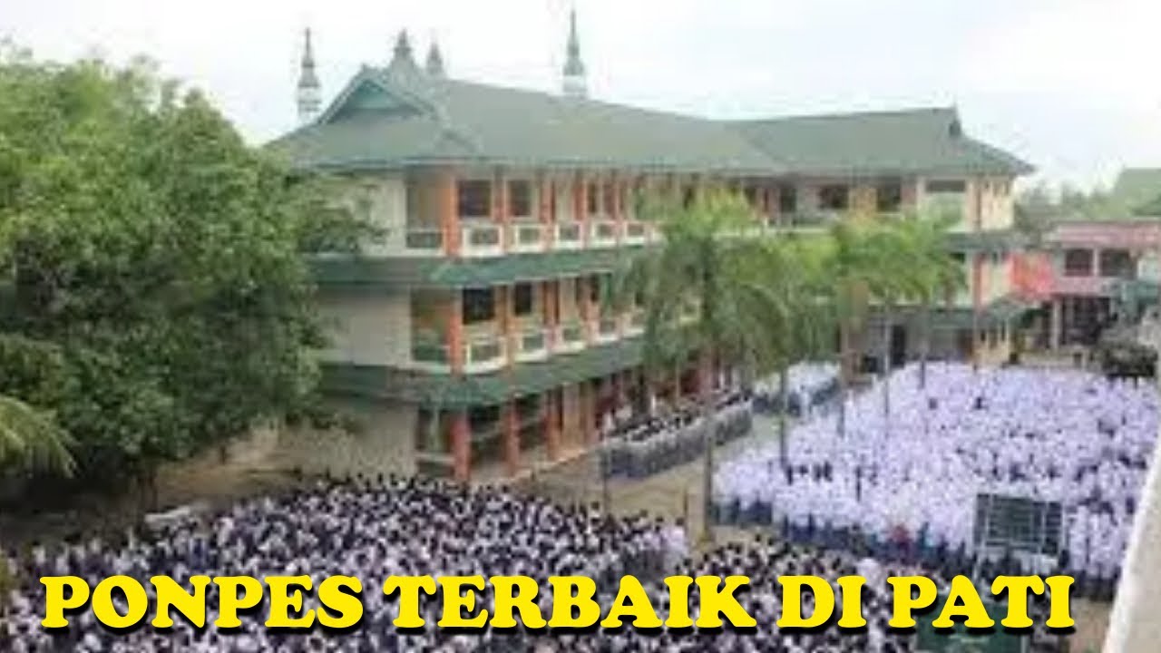 INILAH PONPES TERBAIK DI PATI