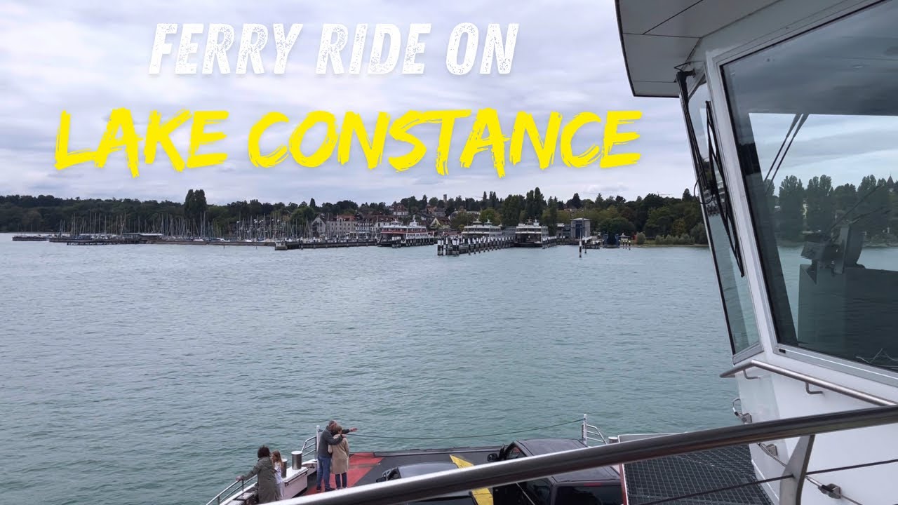A Ferry Ride On Lake Constance From Meersburg To Konstanz | Bodensee