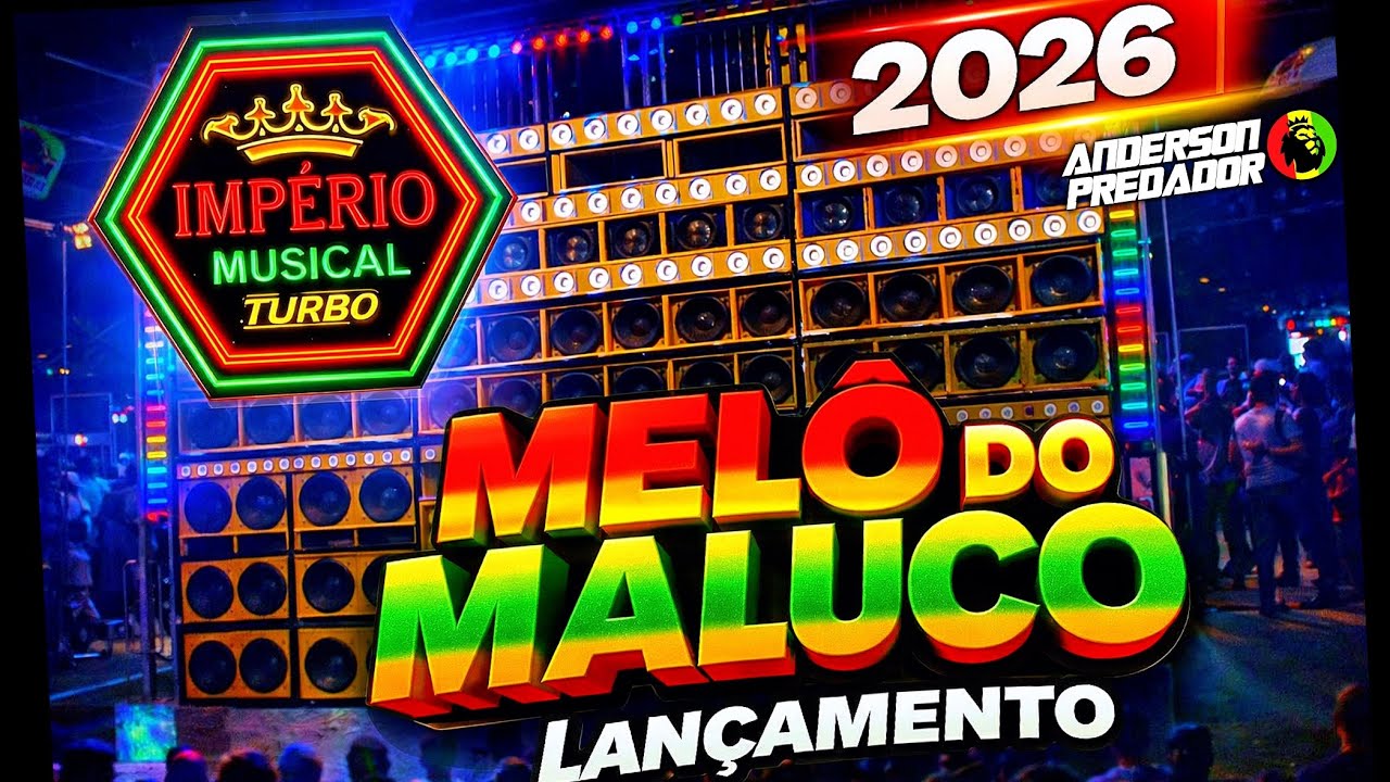LANÇAMENTO MELÔ DO MALUCO / IMPÉRIO MUSICAL / EXCLUSIVA 2026