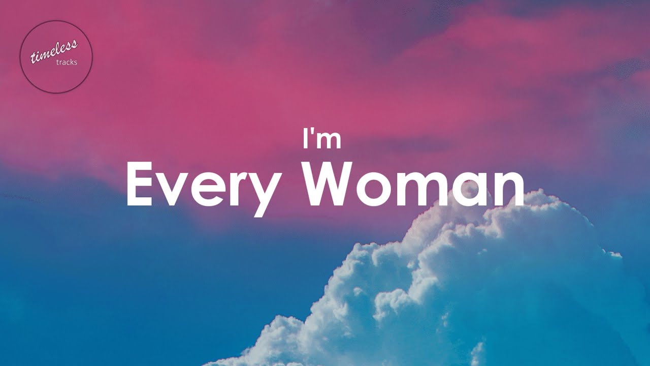 Whitney Houston - I'm Every Woman (Lyrics)