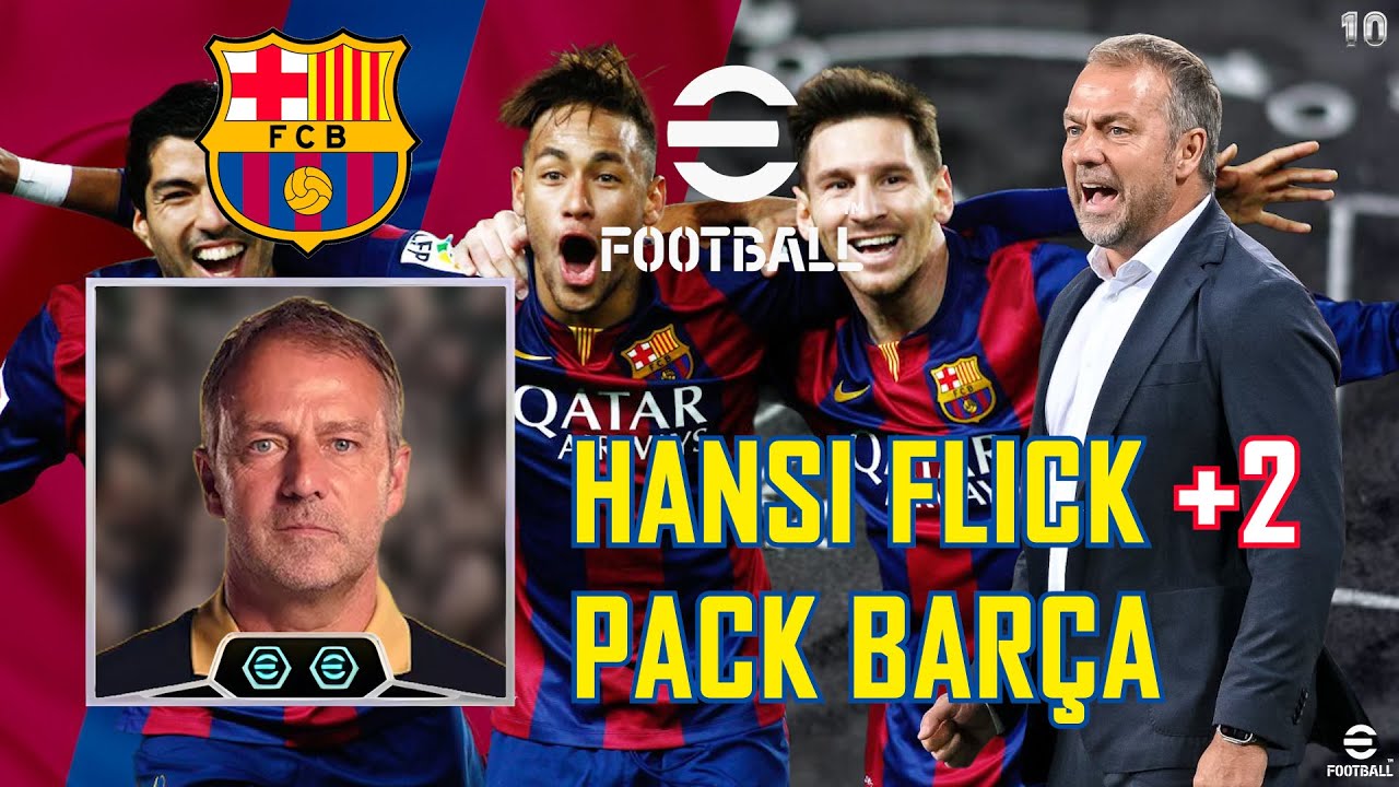 Hansi Flick ✅Posesión🔥Pack Barcelona Estrategia MSN Review eFootball 2025 El10official Aperturas