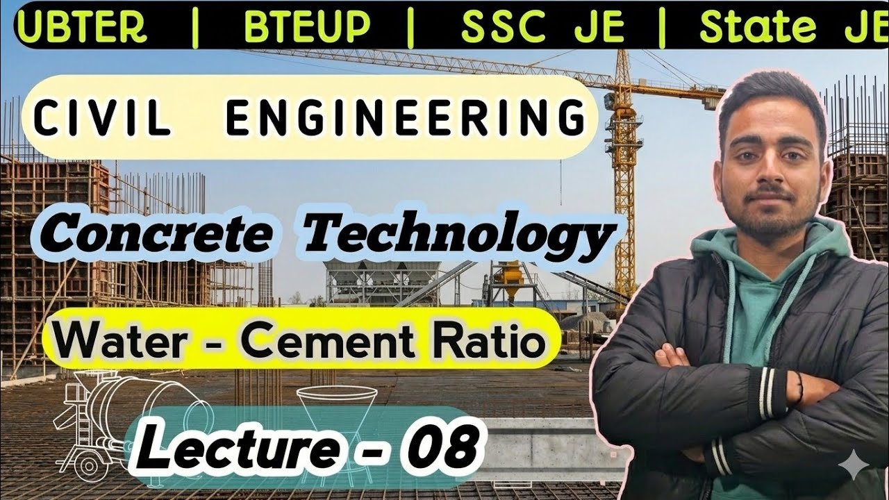 Concrete Technology| Water - Cement Ratio(Lecture -08)| Civil Engineering 