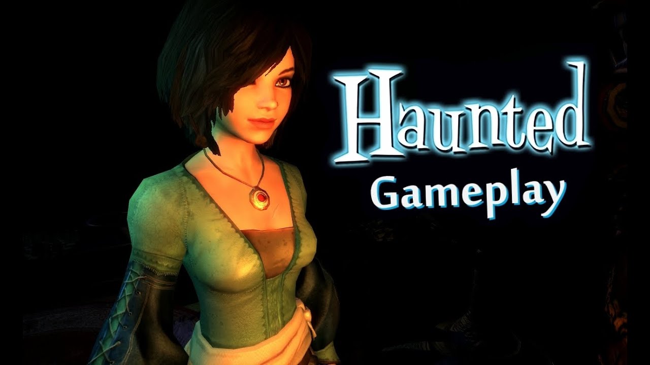Haunted Gameplay - 