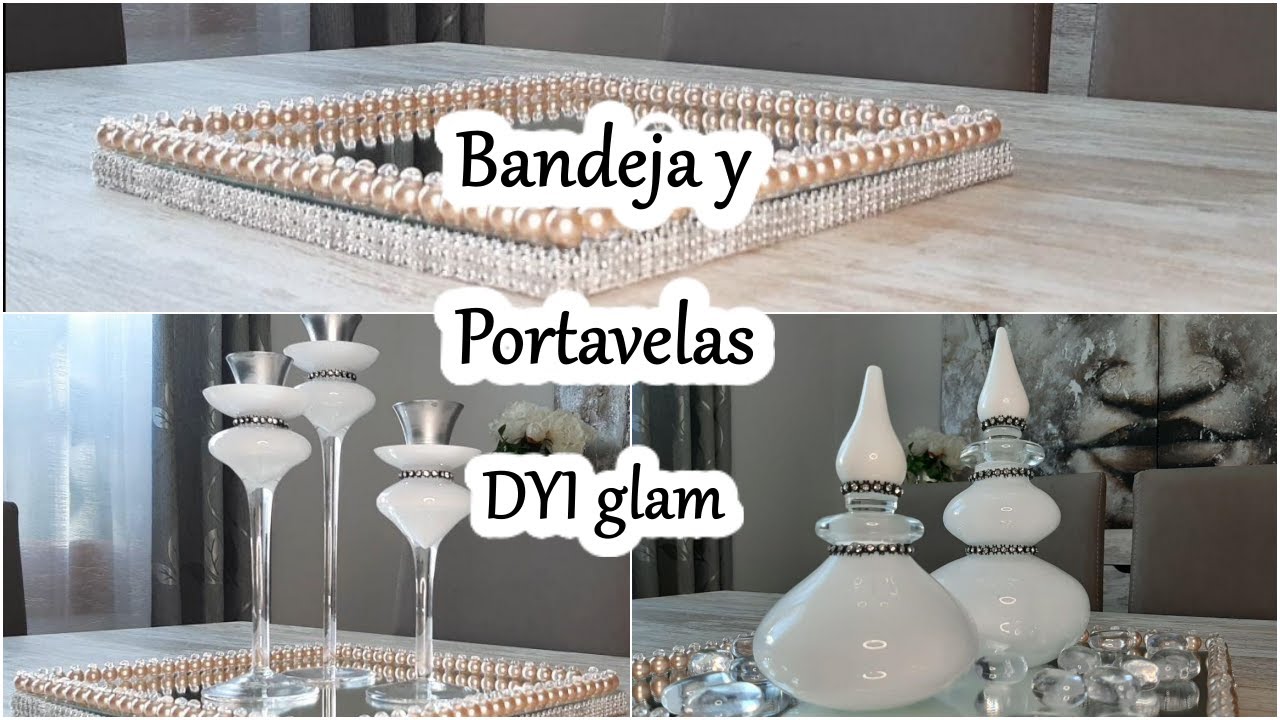 COMO HACER BANDEJA GLAM/ DIY CANDELABROS / IDEAS PARA DECORAR BANDEJA / ORJO'S HOME