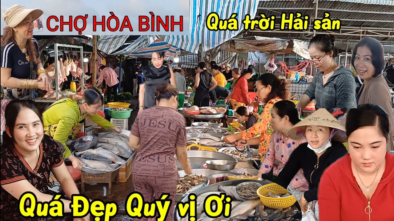 Gặp Cô gái Quá Đẹp tại Chợ Hòa Bình  - Bạc Liêu